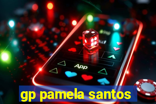 gp pamela santos